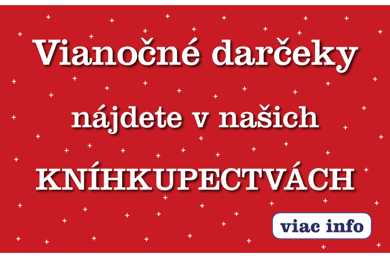Darčeky nájdete v našich kníhkupectvách.