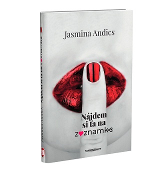 Jasmina Andics – Nájdem si ťa na zoznamke