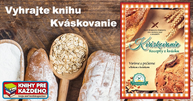 Vyhrajte knihu Kváskovanie