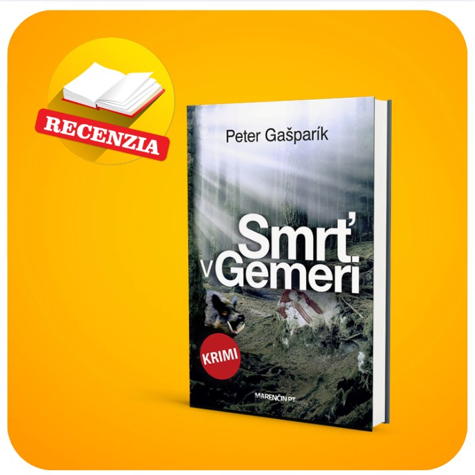 Smrť v Gemeri – kriminálny príbeh, dýchajúci miestnou atmosférou