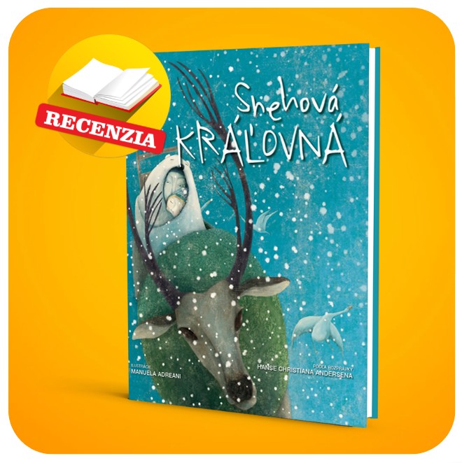 Snehová kráľovná – príbeh, ktorý roztopí nejedno zamrznuté srdce