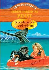 Kniha Stretnutie s veľrybou - Sedem labiek za Penny