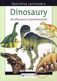 Dinosaury (Od allosaura k tyrannosaurovi)