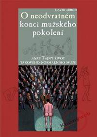 O neodvratném konci mužského pokolení