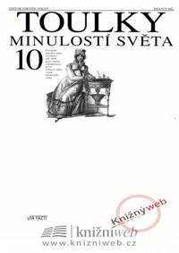 Toulky minulostí světa 10