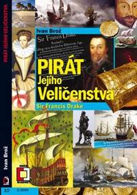 Pirát Jejího Veličenstva Francis Drake