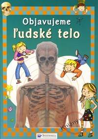 Objavujeme ľudské telo