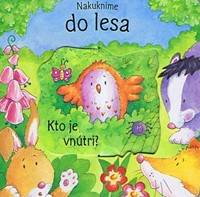 Nakuknime do lesa - Kto  je vnútri?