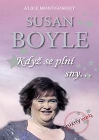 Susan Boyle Když se plní sny
