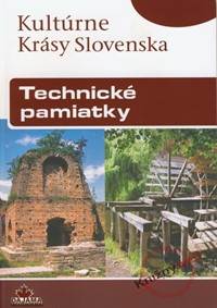 Technické pamiatky - Kultúrne krásy Slovenska