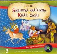 CD - Najkrajšie rozprávky 3 - Snehová kráľovná, Kráľ času