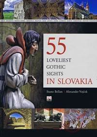 55 Loveliest Gothic Sights in Slovakia