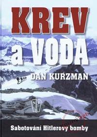 Krev a voda - Sabotování Hitlerovy bomby
