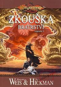 DragonLance - Zkouška bratrství - Legendy 3