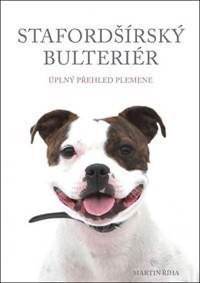 Stafordšírský bulteriér - Úplný přehled plemene kúpite na Knihyprekazdeho.sk