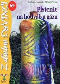 Kniha Plstenie na hodváb a gázu - DaVINCI 69