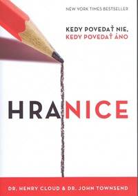 Hranice - Kedy povedať nie, kedy povedať áno kúpite na Knihyprekazdeho.sk