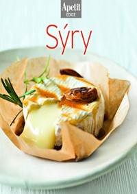 Sýry (Edice Apetit) kúpite na Knihyprekazdeho.sk