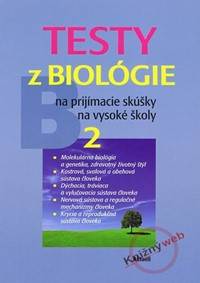 Testy z biológie na prijímacie skúšky na vysoké školy 2