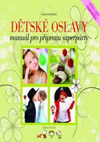 Dětské oslavy - Manuál pro přípravu superpárty
