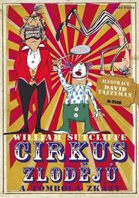Cirkus zlodějů a tombola zkázy
