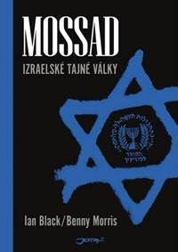 Kniha Mossad - Izraelské tajné války - 4. vydání