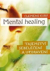 Mental Healing kúpite na Knihyprekazdeho.sk