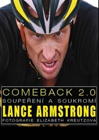 Lance Armstrong - Comeback 2.0 - Soupeření a soukromí