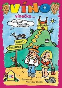 Víno, vínečko... aneb Kdy je vino víno