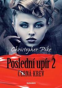 Poslední upír 2 - Černá krev