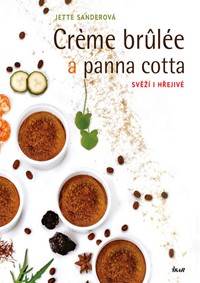Creme brulée a panna cotta - Svěží i hřejivé