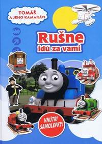Tomáš a jeho kamaráti Rušne idú za vami