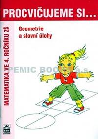 Kniha Procvičujeme si ... Geometrie a slovní úlohy