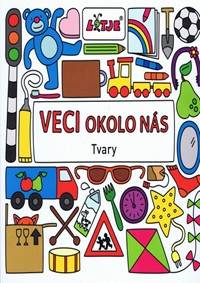 Veci okolo nás – Tvary