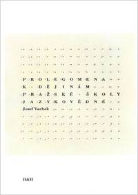 Prolegomena k dějinám pražské školy jazykovědné
