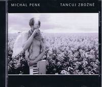 Michal Penk - Tancuj zbožně - CD