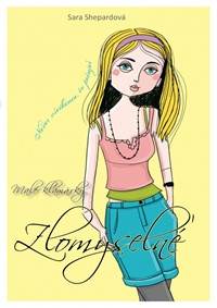 Zlomyseľné - Malé klamárky 5