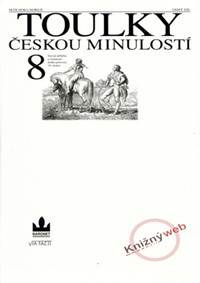 Toulky českou minulostí 8