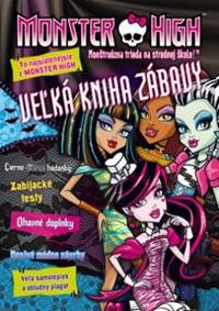 Monster High Veľká kniha zábavy