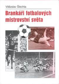Brankáři fotbalových mistrovství světa