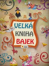Velká kniha bajek