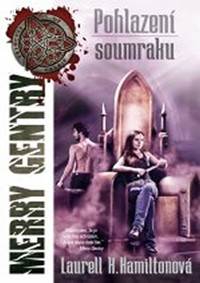 Merry Gentry 2 - Pohlazení soumraku