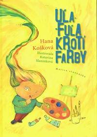 Uľa-Fuľa krotí farby