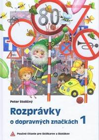 Rozprávky o dopravných značkách 1