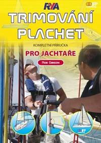 Trimování plachet pro jachtaře - Kompletní příručka pro jachtaře