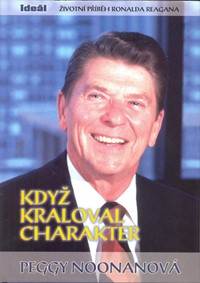 Když kraloval charakter kúpite na Knihyprekazdeho.sk