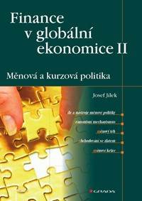 Finance v globální ekonomice II - Měnová a kurzová politika