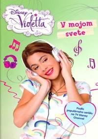 Violetta V mojom svete
