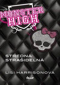 Monster High 1: Stredná strašidelná