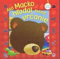 Ako Macko hľadal svoje vrčanie